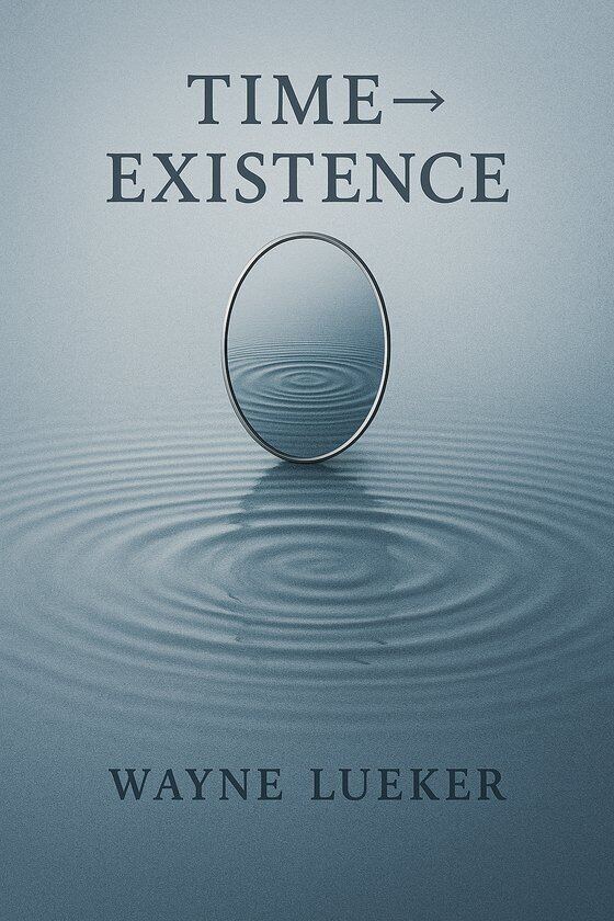 Book cover for Time to Existence by Wayne Lueker